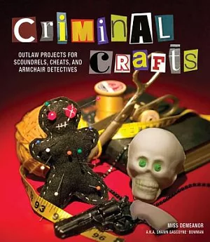 Criminal Crafts