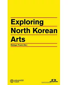 Exploring North Korean Arts