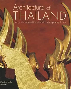 Architecture of Thailand: A Guide to Tradition and Contemporary Forms
