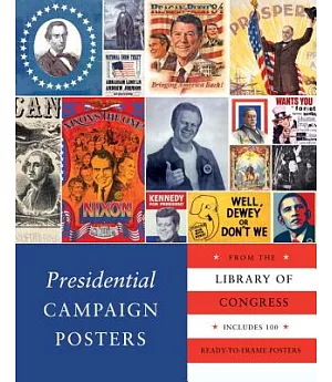 Presidential Campaign Posters: From the Library of Congress