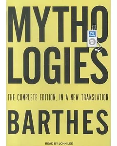 Mythologies: The Complete Edition, in a New Translation