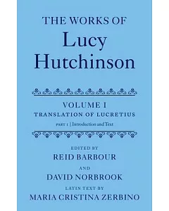 The Works of Lucy Hutchinson: The Translation of Lucretius