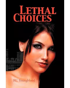 Lethal Choices