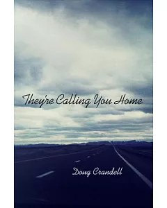 They’re Calling You Home