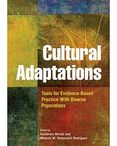 Cultural Adaptations: Tools for Evidence-Based Practice With Diverse Populations