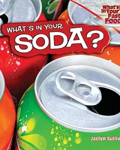 What’s in Your Soda?
