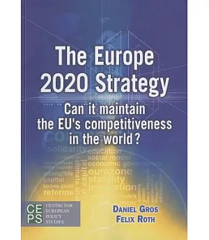 The Europe 2020 Strategy: Can It Maintain the EU’s Competitiveness in the World?