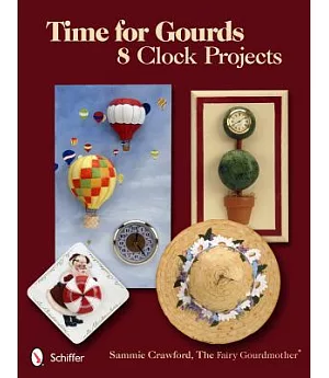 Time for Gourds: 8 Clock Projects
