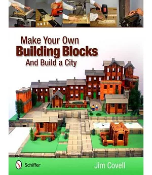 Make Your Own Building Blocks and Build a City