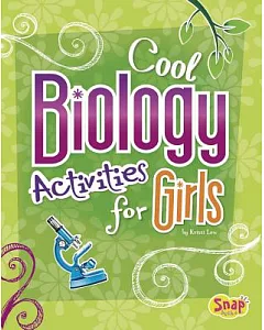 Cool Biology Activities for Girls