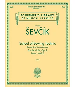 School of Bowing Technic: For the Violin, Op. 2