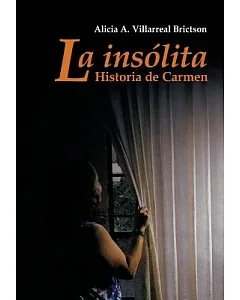 La insolita historia de Carmen: Relatos Y Algo M嫳