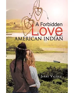A Forbidden Love for an American Indian