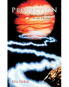 Protection: How Far Would You Go to Save a Brother?