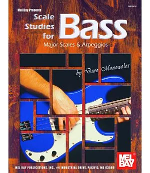 Scale Studies for Bass: Major Scales & Arpeggios