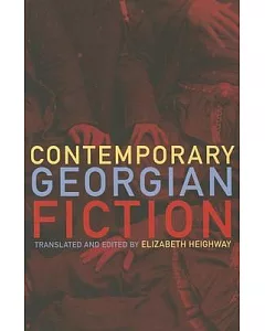 Contemporary Georgian Fiction