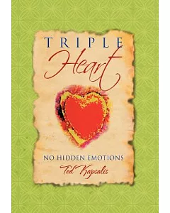 Triple Heart: No Hidden Emotions
