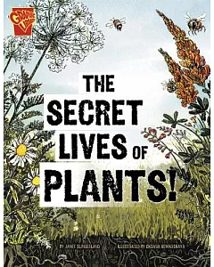 The Secret Lives of Plants!