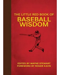 The Little Red Book of Baseball Wisdom