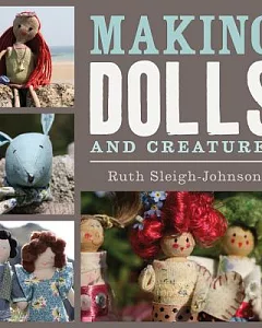 Making Dolls and Creatures