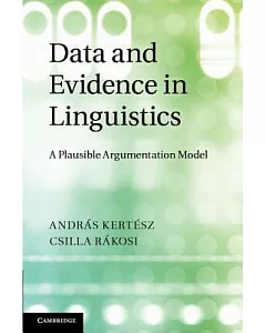 Data and Evidence in Linguistics: A Plausible Argumentation Model