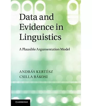 Data and Evidence in Linguistics: A Plausible Argumentation Model