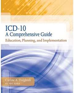ICD-10: A Comprehensive Guide: Education, Planning, and Implementation
