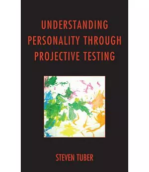 Understanding Personality Through Projective Testing