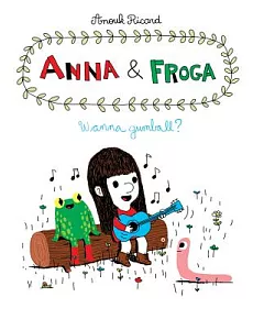 Anna & Froga: Wanna Gumball?