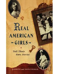 Real American Girls: Tell Their Own Stories
