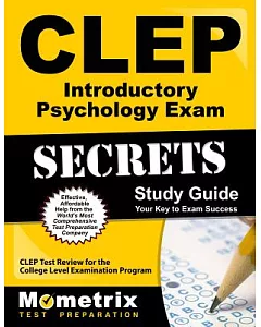 clep Introductory Psychology exam secrets Study Guide: clep Test Review for the College Level examination Program