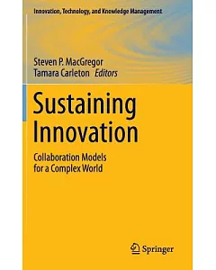 Sustaining Innovation: Collaboration Models for a Complex World