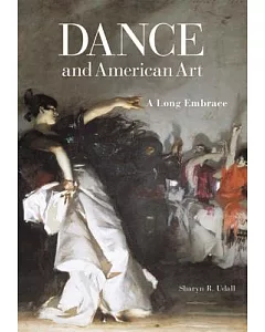Dance and American Art: A Long Embrace