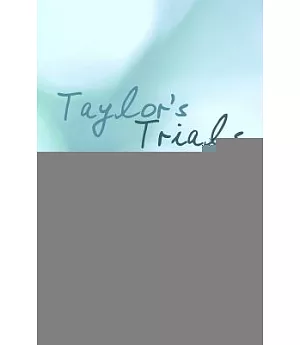 Taylor’s Trials