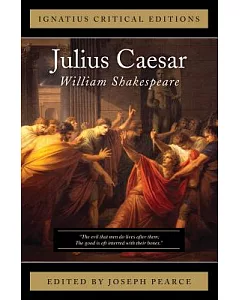 Julius Caesar: With Contemporary Criticism