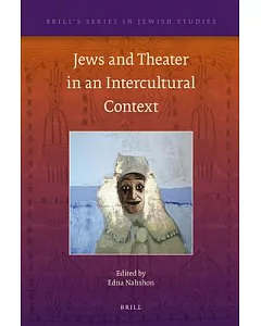 Jews and Theater in an Intercultural Context