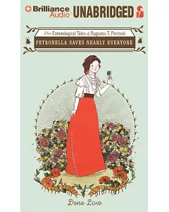 Petronella Saves Nearly Everyone: The Entomological Tales of Augustus T. Percival