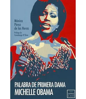 Palabra de primera dama / Word of the first lady Michelle Obama