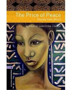 The Price of Peace: Stories from Africa: Stage 4: 1400 Headwords