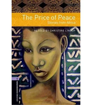 The Price of Peace: Stories from Africa: Stage 4: 1400 Headwords