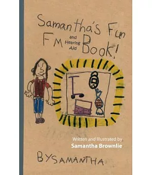 Samantha’s Fun Fm and Hearing Aid Book!