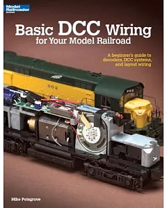 Basic Dcc Wiring for Your Model Railroad