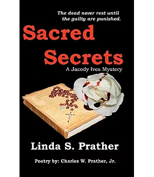 Sacred Secrets: A Jacody Ives Mystery