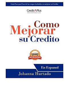 Como Mejorar su Credito: En Espanol
