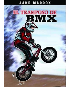 El Tramposo de BMX / The Trickster of BMX