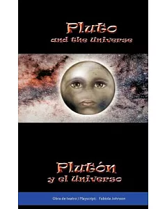 Pluton Y El Universo / Pluto and the Universe