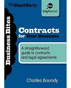 Contracts for Your Business: A Straightforward Guide to Contracts and Legal Agreements