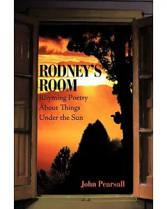 Rodney’s Room-Rhyming Poetry About Things Under the Sun