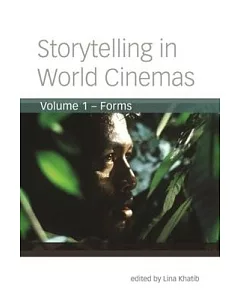 Storytelling in World Cinemas: Forms