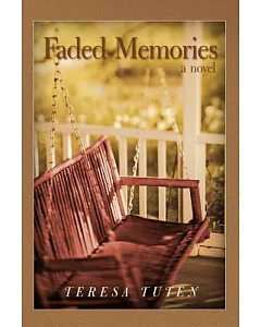 Faded Memories: A Novel